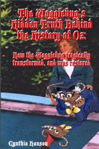 Wogglebug's Hidden Truth Behind the History of Oz