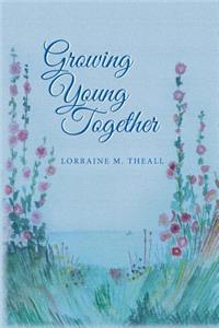 Growing Young Together