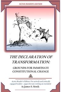 Declaration of Transformation - Active Reader's Edition
