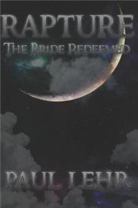 Rapture, the Bride Redeemed