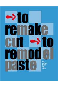 To remake cut to remodel paste