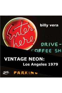 Vintage Neon: Los Angeles 1979