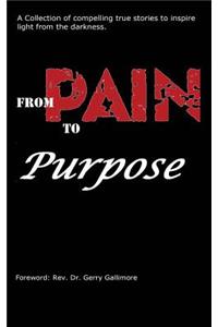 From Pain to Purpose