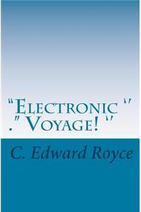 Electronic Voyage