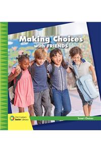 Making Choices with Friends