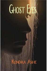Ghost Eyes: A Kara Savoy Romantic Mystery