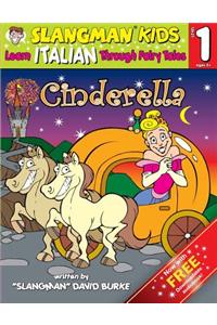 Cinderella (Level 1): Learn Italian Through Fairy Tales