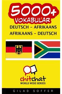 5000+ Deutsch - Afrikaans Afrikaans - Deutsch Vokabular