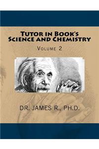 Tutor in Book's Science and Chemistry