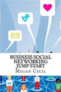 Business Social Networking Jump Start