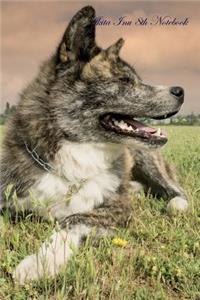Akita Inu 8th Notebook Record Journal, Diary, Special Memories, To Do List, Academic Notepad, and Much More
