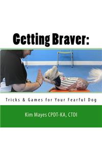 Getting Braver
