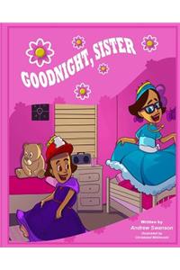 Goodnight, Sister