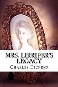 Mrs. Lirriper's Legacy