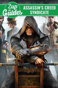 Assassin's Creed Syndicate Strategy Guide & Game Walkthrough - Cheats, Tips, Tricks, and More!