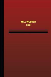 Mill Worker Log (Logbook, Journal - 124 pages, 6 x 9 inches)