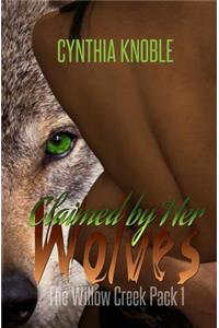 Claimed by Her Wolves