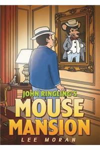 John Ringling's Mouse Mansion
