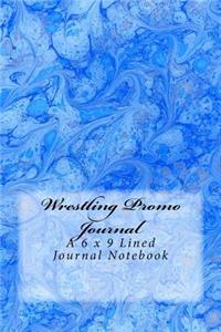 Wrestling Promo Journal