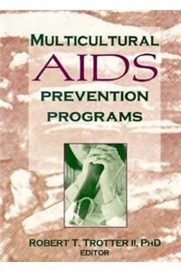 Multicultural AIDS Prevention Programs