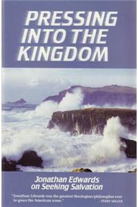 Pressing Into the Kingdom