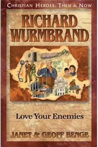 Richard Wurmbrand: Love Your Enemies