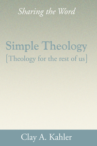 Simple Theology: Theology for the Rest of Us