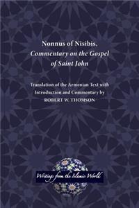 Nonnus of Nisibis, Commentary on the Gospel of Saint John: Commentary on the Gospel of Saint John