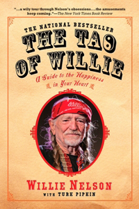 Tao of Willie: A Guide to the Happiness in Your Heart
