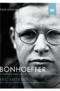 Bonhoeffer Study Guide with DVD: The Life and Writings of Dietrich Bonhoeffer