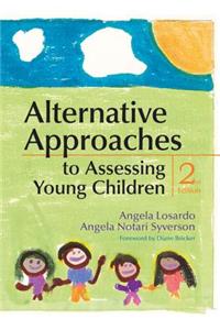 Alternative Approaches to Assessing Young Children