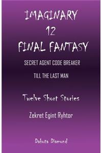 Imaginary 12 - Final Fantasy