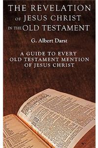 The Revelation of Jesus Christ in the Old Testament