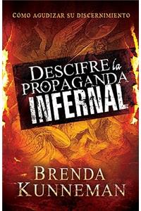Descifre La Propaganda Infernal