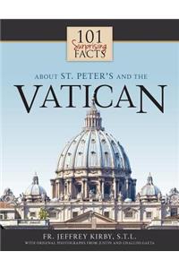 101 Surprising Facts about St. Peter's and the Vatican