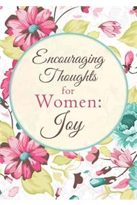 Encouraging Thoughts for Women: Joy