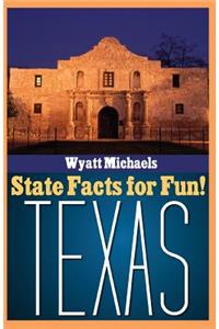 State Facts for Fun! Texas