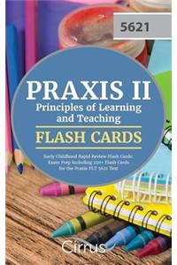 Praxis II Principles of Learning and Teaching Early Childhood Rapid Review Flash Cards