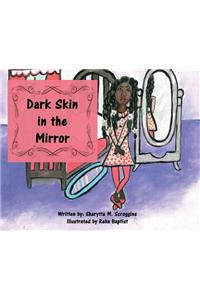 Dark Skin in the Mirror