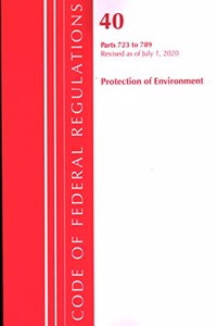 Code of Federal Regulations, Title 40: Parts 723-789 (Protection of Environment) TSCA - Toxic Substances