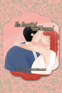 The Beautiful and Damned
