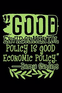 Good Environmental Policy Is Good Economic Policy