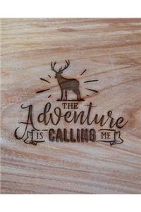 The Adventure Is Calling Me
