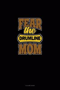 Fear The Drumline Mom