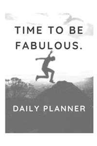 Time to be fabulous.