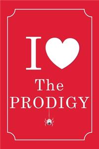 I Love The Prodigy