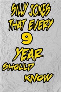 silly jokes that every 9 year should know