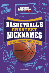 Basketball's Greatest Nicknames