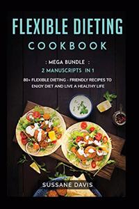 Flexible Dieting Cookbook