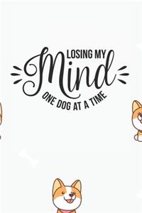 Losing My Mind One Dog At a Time Notebook